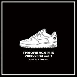 【DEADSTOCK】 DJ NAMU / THROWBACK MIX 2000-2009 Vol.1