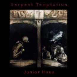 Junior Hsus / Serpent Temptation