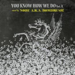 【￥↓】 DJ NOBU a.k.a. BOMBRUSH! / YOU KNOW HOW WE DO Vol.4