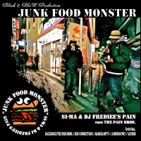【DEADSTOCK】 SI-MA & DJ Frediee's Pain / JUNKFOOD MONSTER