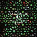 Kenichiro Nishihara / Jazzistic Mix