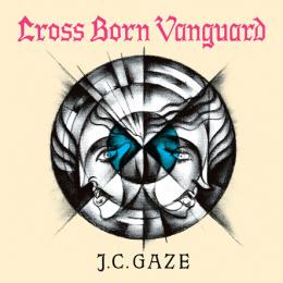 Cross Born Vanguard / J.C.GAZE