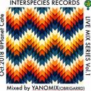 【DEADSTOCK】 DJ YANOMIX (OBRIGARRD) / INTERSPECIES LIVE MIX SERIES Vol.1