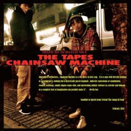 DJ SCRATCH NICE / THE TAPES CHAINSAW MACHINE