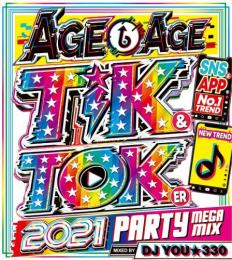 DJ You★330 / Age↑Age Tik & Toker 2021 (2CD)