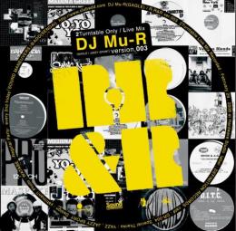 【DEADSTOCK】 DJ Mu-R / R,R&R ver.003