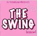 DJ YOSHIFUMI / THE SWING LESSON 1 (2CD)