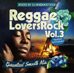【DEADSTOCK】 DJ MA$AMATIXXX / REGGAE LOVERS ROCK Vol.3