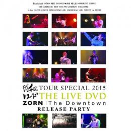 V.A / 昭和レコードTOUR SPECIAL 2015 & ZORN “The Downtown” RELEASE PARTY