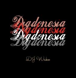 DJ WAKO / Digdonesia