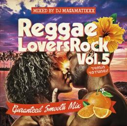 DJ MA$AMATIXXX / REGGAE LOVERS ROCK Vol.5