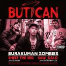 【CP対象】 BURAKUMAN ZOMBIES (SHEEF THE 3RD × SAW) / BUT I CAN