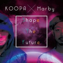 KOOPA × Marby / Shape The Future [CD]