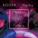 KOOPA × Marby / Shape The Future [CD]