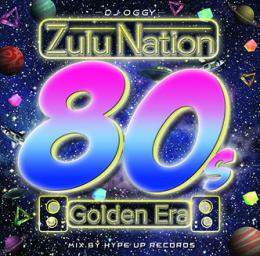 【￥↓】 DJ OGGY / Zulu Nation 80s Golden Era Mix by Hype Up Records