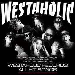 【￥↓】 V.A / FILLMORE Presents WESTAHOLIC RECORDS ALL HIT SONGS