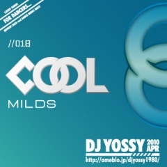 DJ YOSSY / COOL MILDS Vol.18