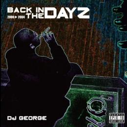 DJ GEORGE / Epix 18 Back In The DayZ -2000-2004- (2CD)