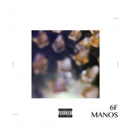 MANOS / 6F