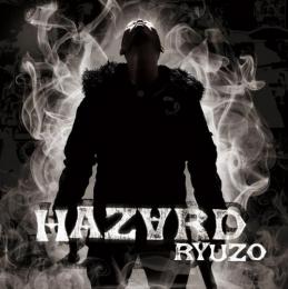 RYUZO / HAZARD