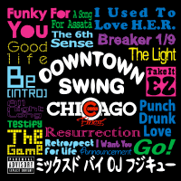 DJ FUJI-9 / DOWN TOWN SWING -COLLECT OF COMMON Edition-