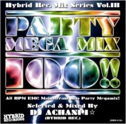 DJ Achanpi☆ / Party Mega Mix 100!! -All BPM 130!! Mainstream Hits Party Megamix!!-