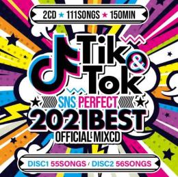 AV8 ALL DJ'S / TIK&TOK -SNS PERFECT 2021 BEST- OFFICIAL MIXCD (2CD)