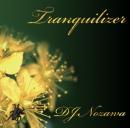 DJ NOZAWA / tranquilizer