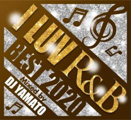 【￥↓】 DJ YAMATO / I LUV R&B BEST 2020