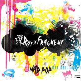 環ROY × Fragment / MAD POP