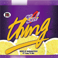 DJ MA$AMATIXXX / GAL THING vol,3
