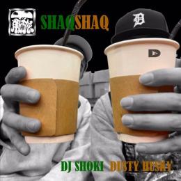 DJ SHOKI & DUSTY HUSKY / SHAQ SHAQ [CD]
