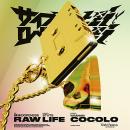 【予約】 サイプレス上野とロベルト吉野 / RAW LIFE feat. 鎮座DOPENESS - COCOLO [7inch] (6月中旬)