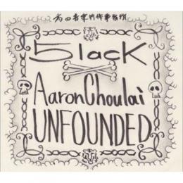 5lack × Aaron Choulai / Unfounded [CD]