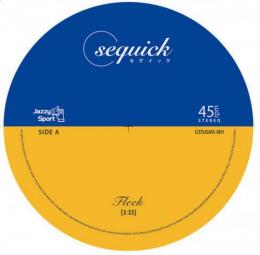 【￥↓】 sequick / FLEEK/TickTack [7inch]