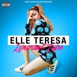 ELLE TERESA / Ignorant Tape