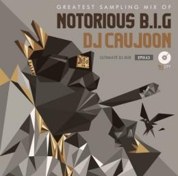 DJ CAUJOON / Greatest Sampling Mix Of Notorious B.I.G.