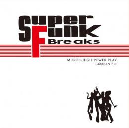 【DEADSTOCK】 MURO / SUPER FUNK BREAKS LESSON 7-8 (2CD)