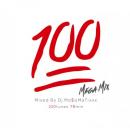 DJ MA$AMATIXXX / 100 MEGA MIX