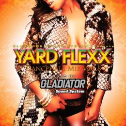 【￥↓】 【DEADSTOCK】 GLADIATOR / YARD FLEXX -Dancehall Mix- Vol.8