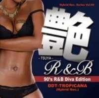 【DEADSTOCK】 DJ DDT-TROPICANA / 艶R&B -Tsuya R&B- 90's R&B Diva Edition