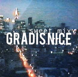 Gradis Nice / Sweet Mix