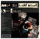 MOL53 & kiddblazz / A DAY IN THE LIFE