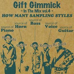 Gift Gimmick DJ's / In The Mix vol.4 - How Many Sampling Styles -