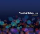 【￥↓】 DJ MAKOTO / FLASHING NIGHTS Vol.2