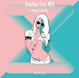 【DEADSTOCK】 ケンチンミン / ROUTINE feat. 唾奇 [7inch]