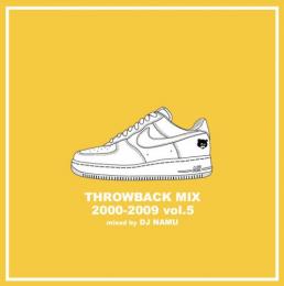 DJ NAMU / THROWBACK MIX 2000-2009 Vol.5