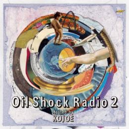 KOJOE / OIL SHOCK RADIO vol.2