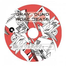 Mr.マジックバジャール a.k.a カレー屋まーくん / GRAYHOUND ROAD BEATS 2