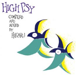 DJ HIKARU / HIGH PSY